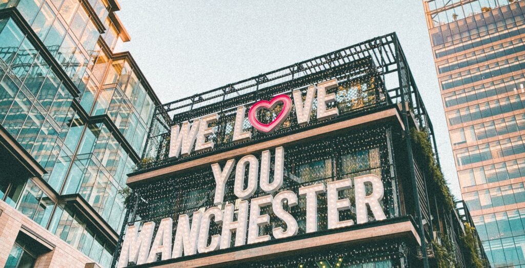 We Love You Manchester sign